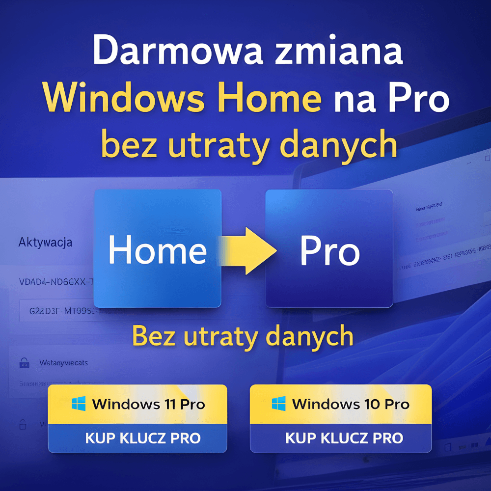 Darmowa zmiana Windows Home na Pro bez utraty danych